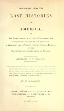 Download Researches Into the Lost Histories of America; Or, the Zodiac Shown to Be an Old Terrestrial Map in Which the Atlantic Isle Is Delineated; So That Light Can Be Thrown Upon the Obscure Histories of the Earthworks and Ruined Cities of America - William Stephens Blacket file in ePub