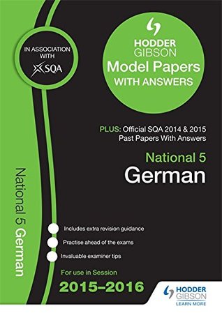 Download National 5 German 2015/16 SQA Past and Hodder Gibson Model Papers (Sqa Specimen Paper 2014) - SQA (Hodder Ed) | PDF