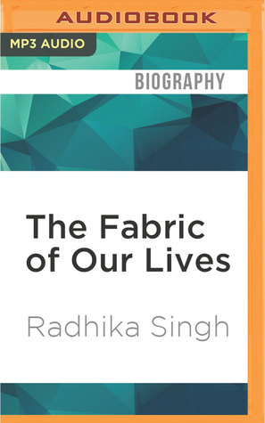 Read The Fabric of Our Lives: The Story of Fabindia - Radhika Singh file in ePub