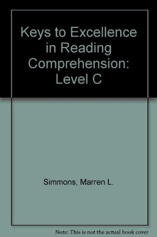 Read online Keys to Excellence in Reading Comprehension: Level C - Marren L. Simmons | PDF