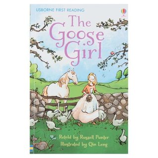 Read online The Goose Girl - Level 4 (Usborne First Reading) - Russell Punter | ePub