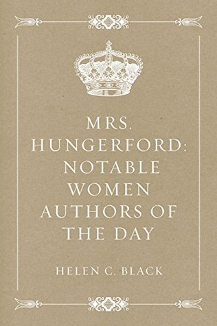 Read Mrs. Hungerford: Notable Women Authors of the Day - Helen C. Black file in PDF