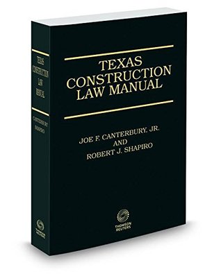 Download Texas Construction Law Manual, 3d, 2014-2015 ed. - Joe F. Canterbury Jr. file in PDF