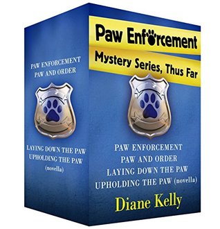 Read Paw Enforcement Mysteries, Thus Far: Paw Enforcement, Paw and Order, Laying Down the Paw, and Upholding the Paw (A Paw Enforcement Novel) - Diane Kelly file in PDF