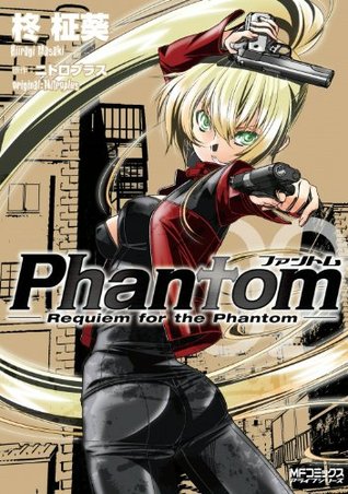 Read Phantom ～Requiem for the Phantom～ 02Phantom ～Requiem for the Phantom～ - 柊 柾葵 | PDF