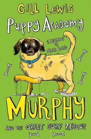 Read online Puppy Academy: Murphy and the Great Surf Rescue - Gill Lewis file in PDF
