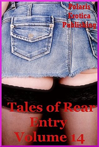 Download Tales of Rear Entry Volume 14: Five First Time Anal Sex Erotica Stories - Angela Ward | PDF