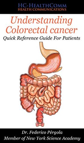 Download Understanding Colorectal cancer: Quick Reference Guide For Patients - HC-HealthComm | PDF