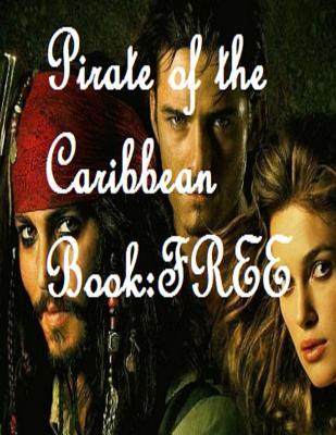 Download Pirate of the Caribbean Book: Free: Pirate of the Caribbean Novel - Steve Berry file in ePub