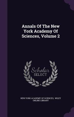 Read online Annals of the New York Academy of Sciences, Volume 2 - New York Academy of Sciences file in ePub