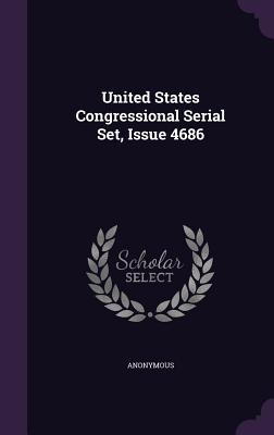 Read online United States Congressional Serial Set, Issue 4686 - Anonymous file in PDF