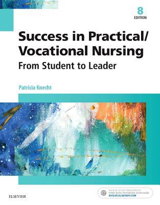 Download Success in Practical/Vocational Nursing: From Student to Leader - Patricia Knecht | ePub