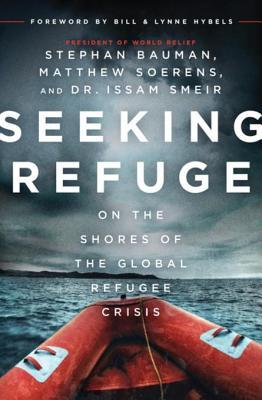 Download Seeking Refuge: On the Shores of the Global Refugee Crisis - Stephan Bauman | ePub