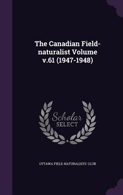 Download The Canadian Field-Naturalist Volume V.61 (1947-1948) - Ottawa Field-Naturalists' Club file in PDF
