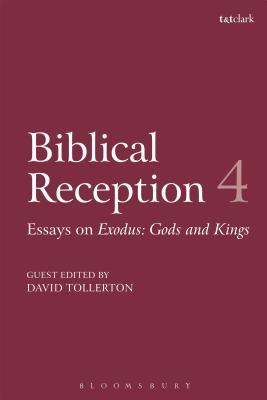 Read online Biblical Reception, 4: Essays on Exodus, Gods and Kings - David Tollerton file in PDF