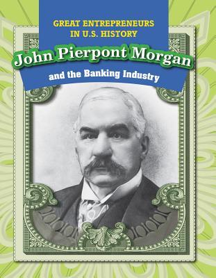 Download John Pierpont Morgan and the Banking Industry - David Machajewski file in PDF
