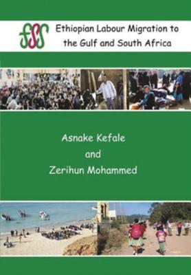 Download Ethiopian Labour Migration to the Gulf and South Africa - Asnake Kefale file in PDF