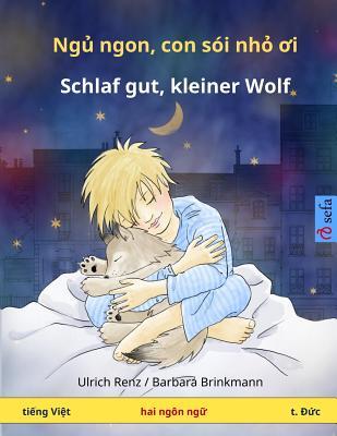 Read Nyuu Nyong, Kong Shoi Nyo Oy - Schlaf Gut, Kleiner Wolf. Bilingual Children's Book (Vietnamese - German) - Ulrich Renz file in PDF