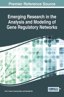 Read Emerging Research in the Analysis and Modeling of Gene Regulatory Networks - Ivan V Ivanov file in PDF