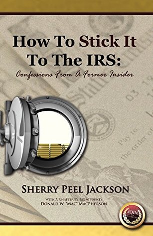 Download How To Stick It To The IRS: Confessions from a former insider! - Sherry Peel Jackson | ePub