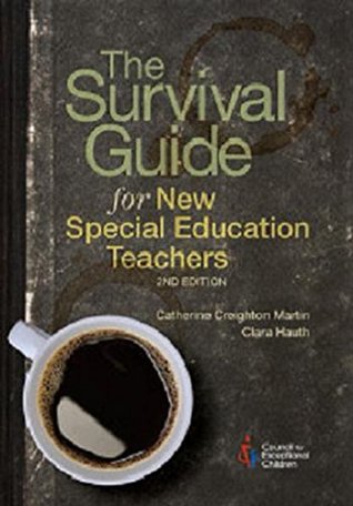 Read online The Survival Guide for New Special Education Teachers - Catherine Creighton | PDF