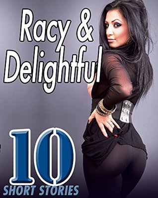 Download Racy and Delightful -- 10 Short Stories to Get the Job Done, Wink Wink! - Helen Mardian file in ePub