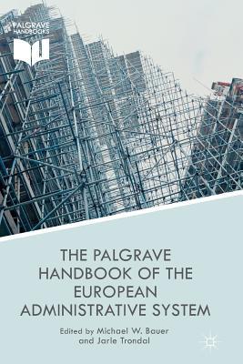 Read online The Palgrave Handbook of the European Administrative System - Michael W. Bauer file in PDF