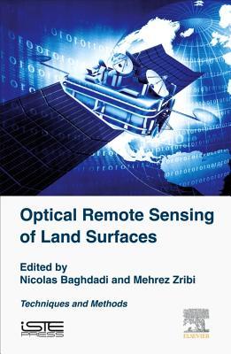 Download Optical Remote Sensing of Land Surface: Techniques and Methods - Nicolas Baghdadi | ePub