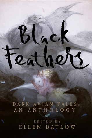 Read online Black Feathers: Dark Avian Tales: An Anthology - Ellen Datlow | ePub