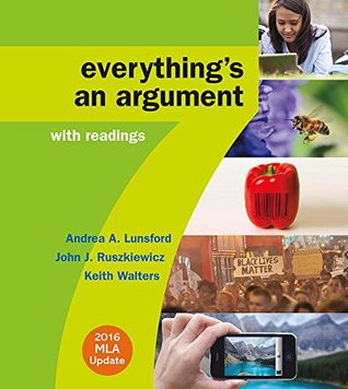 Download Everything's an Argument with Readings with 2016 MLA Update - Andrea A. Lunsford | PDF