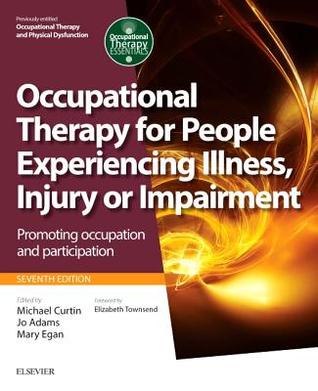 Read Occupational Therapy and Physical Dysfunction - Elsevieron Vitalsource: Enabling Occupation - Michael Curtin | ePub