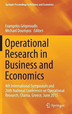 Read Operational Research in Business and Economics: 4th International Symposium and 26th National Conference on Operational Research, Chania, Greece, June 2015 - Evangelos Grigoroudis | ePub