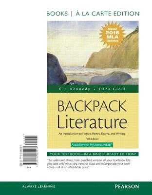Download Backpack Literature: An Introduction to Fiction, Poetry, Drama, and Writing - X.J. Kennedy | ePub