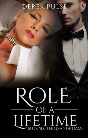 Read online Role of a Lifetime: Book Six: The Grande Dame - Derek Pulse file in PDF