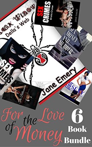 Read For the Love of Money: 6 Book Bundle (Crime and Punishment, Sex Crimes, Billionaire, Erotica Mystery 1) - Jane Emery | PDF