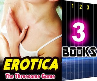 Read online Threesome: The Threesome Game: 3 Books Special Bundle Mystery: Hot Girl Lonely Wife Erotica Sex Stories - Ella Gottfried file in ePub