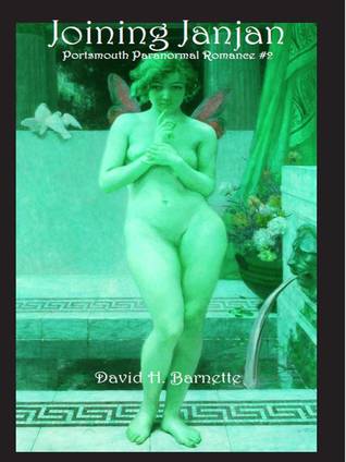 Read Joining Janjan (Portsmouth Paranormal Romance #2) - David H. Barnette file in ePub