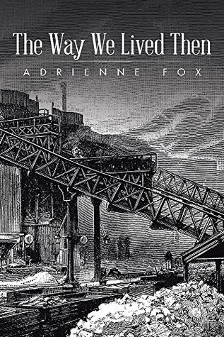 Read The Way We Lived Then: The Diary of a War Baby - Adrienne Fox | ePub