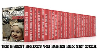 Download Mail Order Bride: The Biggest Brides and Babies Box Set.EVER! 25 Book Box Set (Brides and Babies Historical Romance Series) - Emma Ashwood file in PDF
