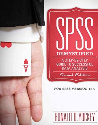 Read SPSS Demystified: A Simple Guide and Reference - Ronald D Yockey | ePub
