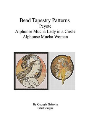 Read online Bead Tapestry Patterns Peyote Alphonse Mucha Lady in a Circle Alphonse Mucha Woman - Georgia Grisolia file in PDF
