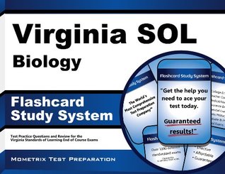 Read online Virginia Sol Biology Flashcard Study System: Virginia Sol Test Practice Questions and Exam Review for the Virginia Standards of Learning End of Course Exams - Virginia Sol Exam Secrets Test Prep Team | PDF