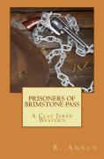 Read online Prisoners of Brimstone Pass: A Clay Jared Western - R. Annan | ePub