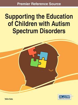 Download Supporting the Education of Children with Autism Spectrum Disorders - Yefim Kats file in ePub