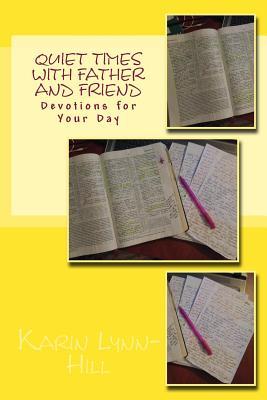 Read Quiet Times With Father and Friend: Devotions for Your Day Vol 2 - Karin Lynn-Hill file in ePub