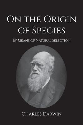 Read online On the Origin of Species: Or the Preservation of Favoured Races in the Struggle for Life. - Charles Darwin | PDF