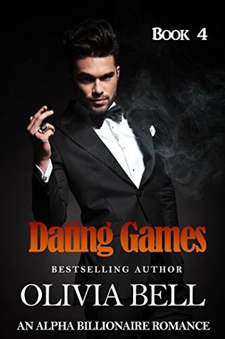 Download The Dating Games (Dating Games, Book Four) (An Alpha Billionaire Romance) - Olivia Bell | ePub