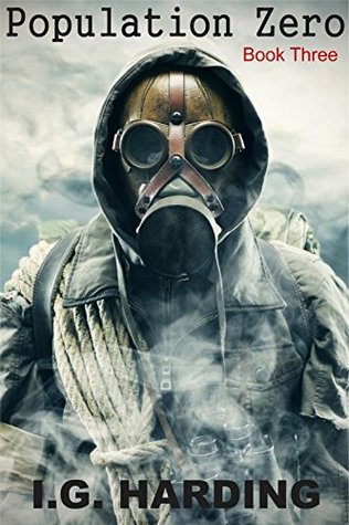 Read Horror Books: Population Zero (A small group must band together in order to survive the Zombie Apocalypse and kill the Walking Dead) [Horror Books]  Horror Anthology, Horror Books for Teens) - I.G. Harding | PDF