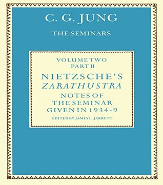 Read Nietzsche's Zarathustra: Notes of the Seminar given in 1934-1939 by C.G. Jung - C.G. Jung | ePub