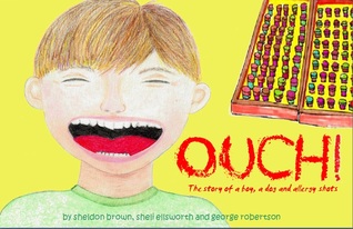 Read Ouch! The story of a boy, a dog and allergy shots - Sheli Ellsworth file in ePub